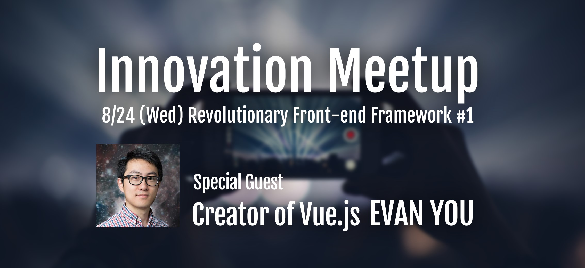 ABEJA Meetup「Vue.js: Revolutionary Front-end #1 With Evan You!」レポート