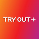 TRY OUT plus