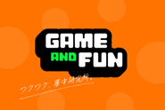 GAME AND FUN