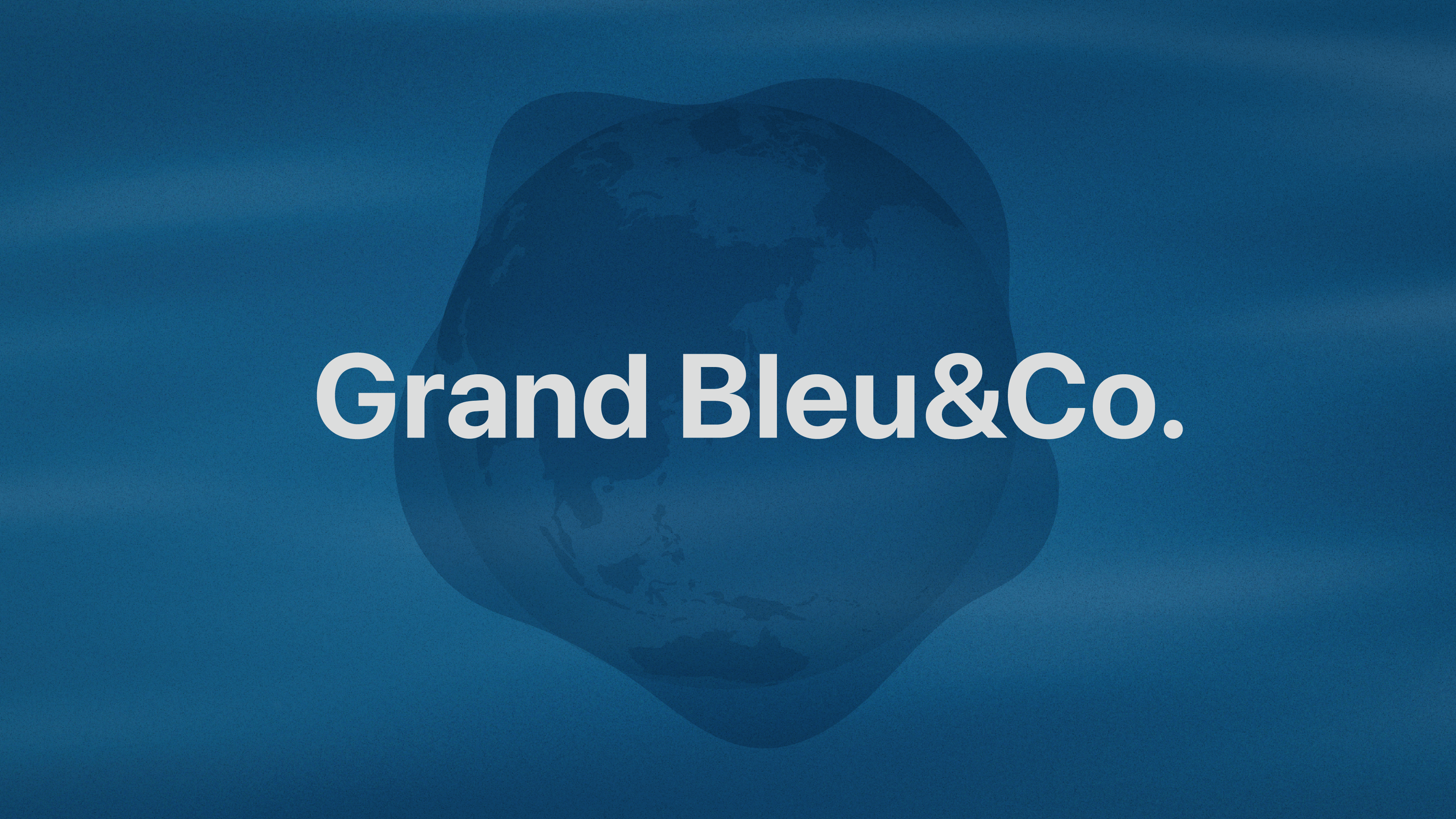 Grand Bleu&Co.