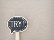 仮説を立てて、まずはトライ。