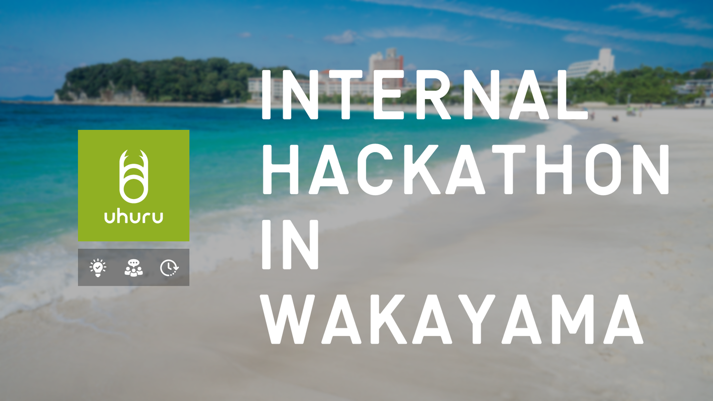 Internal Hackathon in Wakayama