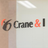 Crane & I