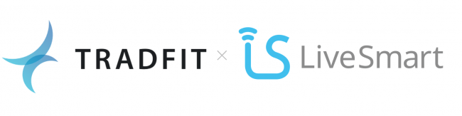 世界初・業界初、株式会社Live SmartとTradFit株式会社が戦略的業務提携契約を締結