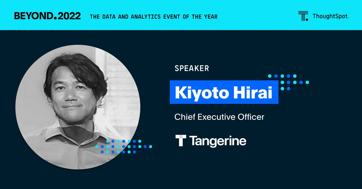 ThoughtSpot米国ラスベガスで開催される年次イベント「Beyond」今年最もエキサイティングなデータおよびアナリティクスのカンファレンスに、日本からTangerine株式会社のCEO登壇！