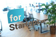 “ for Startups " -すべては、スタートアップスのために。