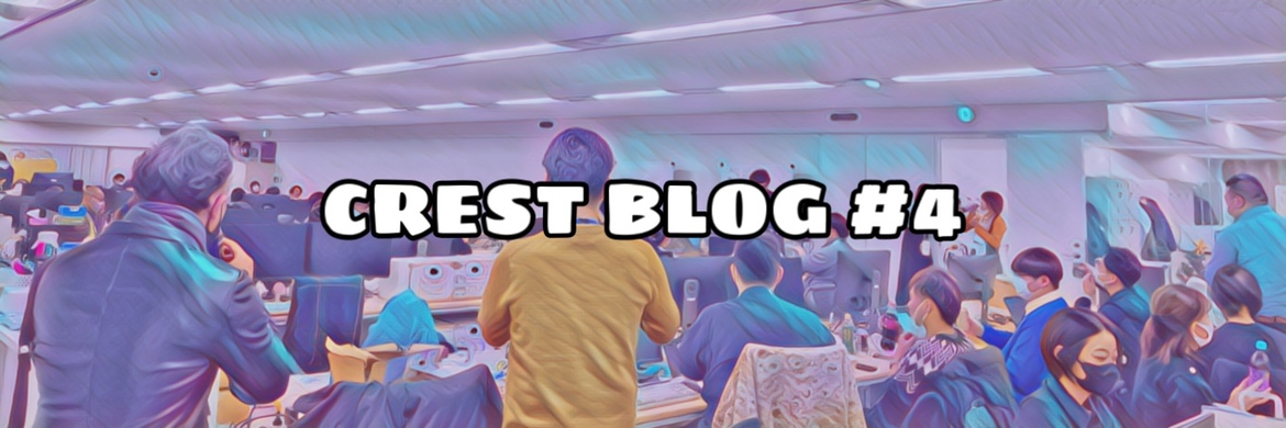 【CREST BLOG #4】2021 CREST納会