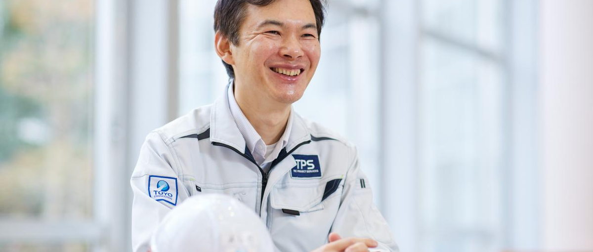 PM候補│国内プラントをつくりきる、総合力のプロへ。