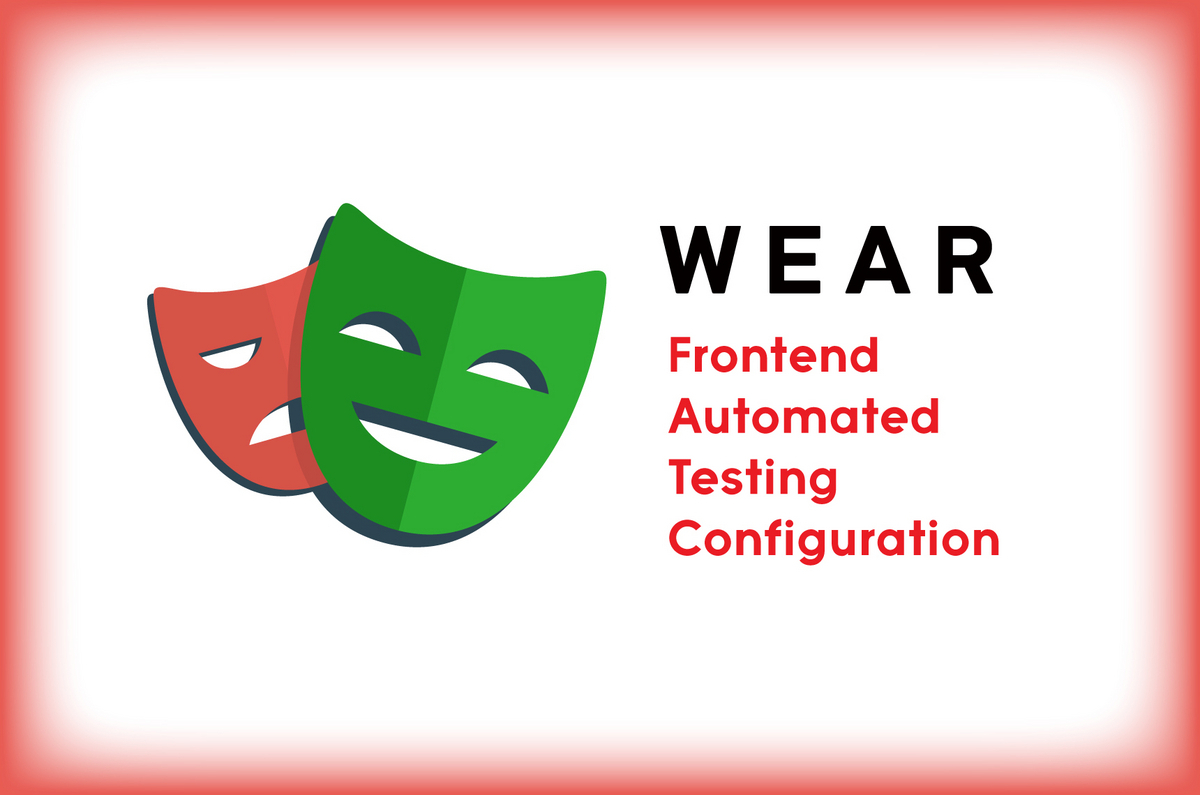 【TECH BLOG】WEAR Webフロントエンドの自動テスト構成 2023