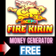 [%Fire Kirin%] Free Money Hack Generator