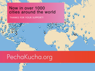 PechaKucha Nightは、現在世界1045都市以上で開催されています