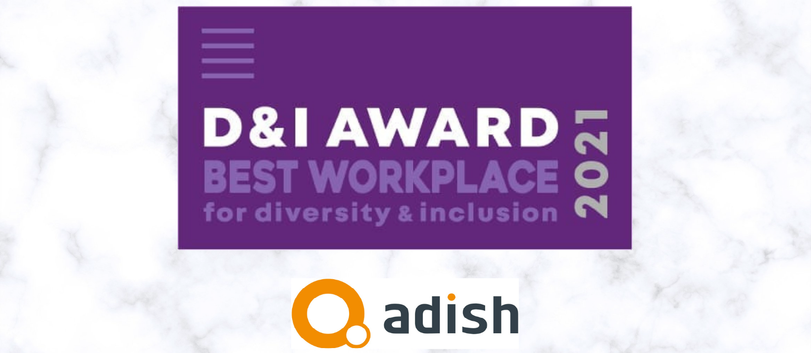 D&Iアワード2021　「ベストワークプレイス」に認定されました！