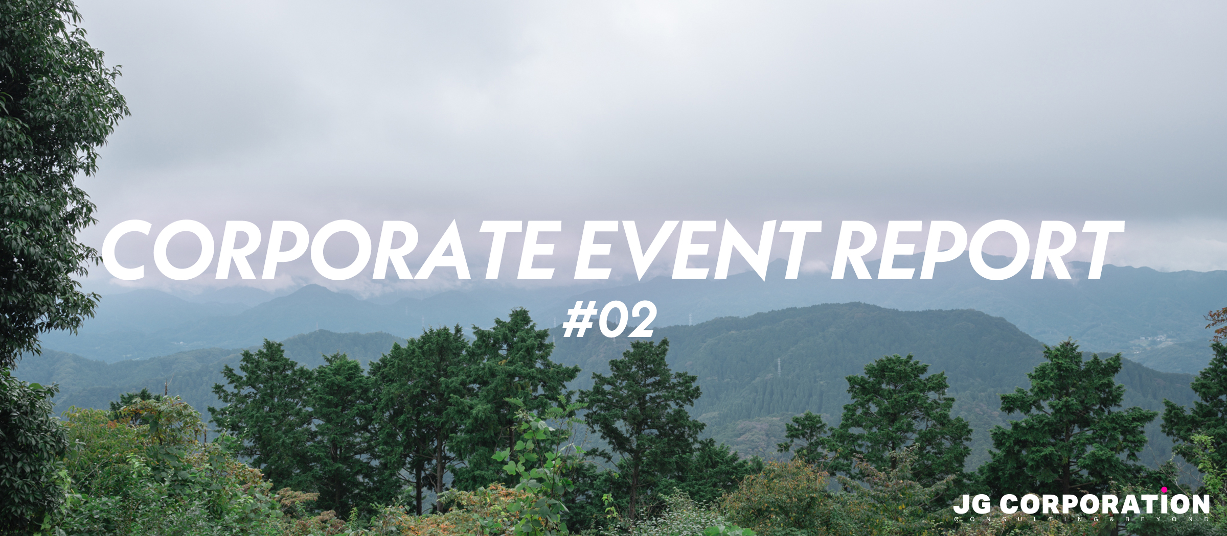 CORPORATE EVENT REPORT #02