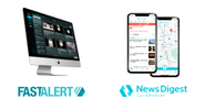 急成長中のニュース速報アプリNewsDigestと、報道機関向け緊急情報サービスFASTALERT