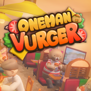 HTCvive向けゲーム「ONE MAN VURGER(ワンマンバーガー)」