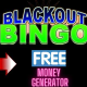 [%FREE%] Blackout Bingo Money  Generator No Human Verification