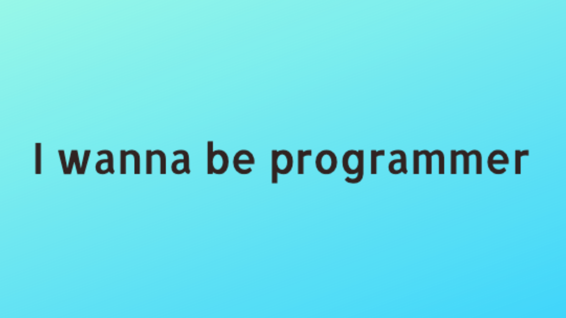 なぜ、私はプログラマーを目指すのか