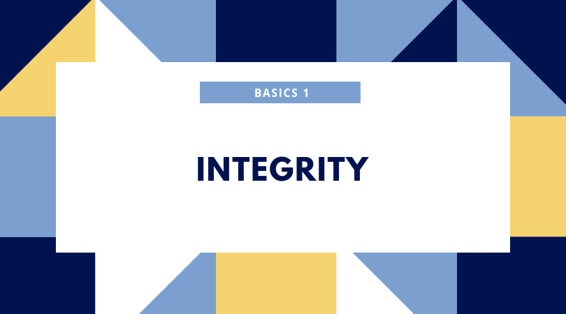 Basics-1. 真摯さ。素直さ。