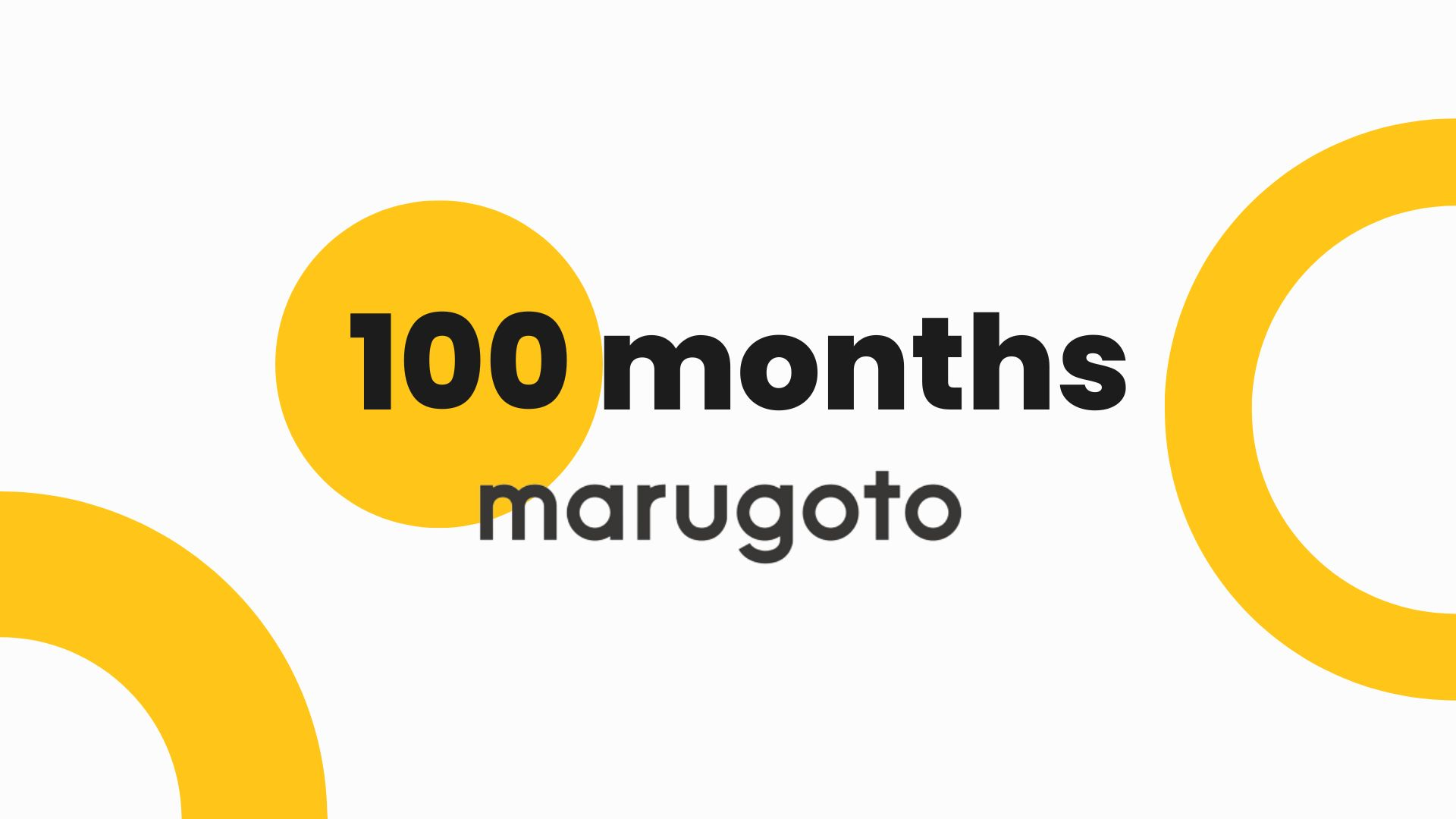 マルゴトを創業して、ちょうど100ヶ月！