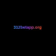 312betapp org